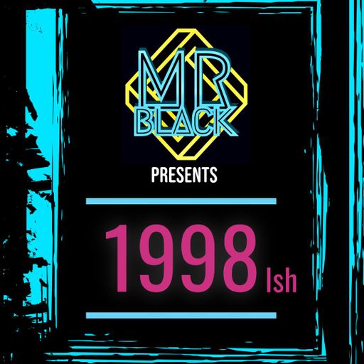 Mr Black - 1998 (ish)
