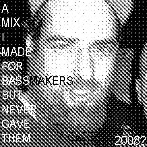 somejerk - mix for bassmakers that i never gave them