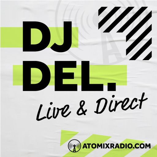 DJ Del - 22/7/23 - Atomix Radio