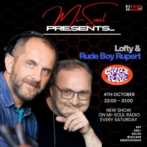Mi-Soul Presents - Lofty & Rude Boy Rupert / Mi-Soul Radio /  Sat 11pm - 1am / 04-10-2025