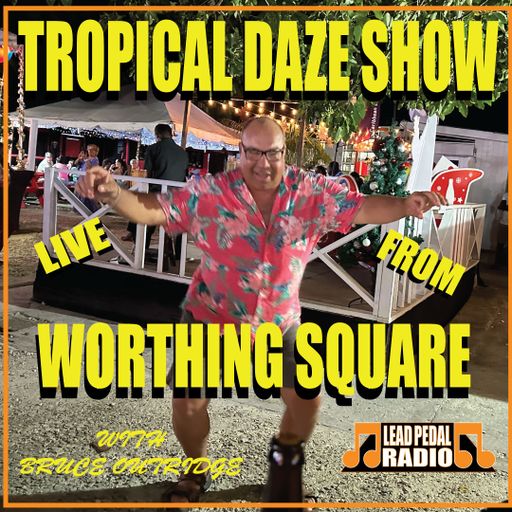 Tropical Daze Show Live from Worthing Square, Barbados