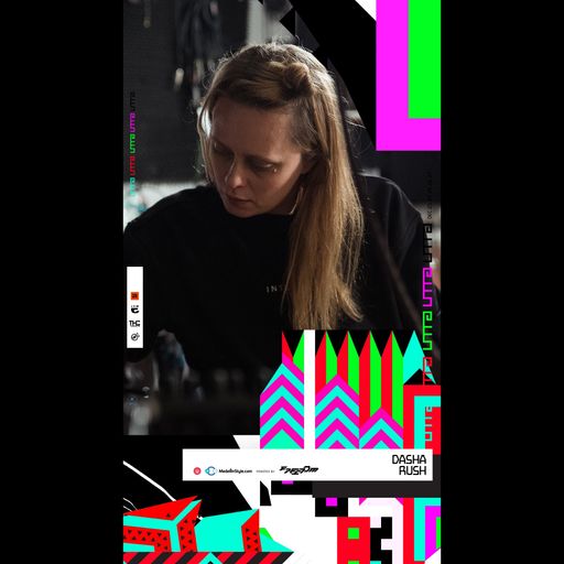 Dasha Rush at UTTA: Festival Electrónico Mundial (Medellín-Colombia) - 23-27 December 2020