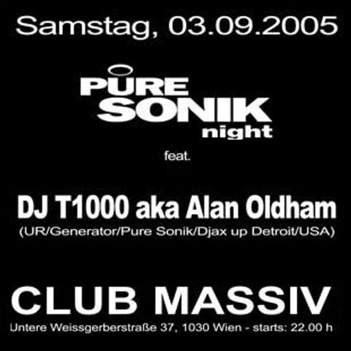 Alan Oldham (T-1000) at "Pure Sonik Night" @ Club Massiv (Vienna - Austria) - 3 September 2005