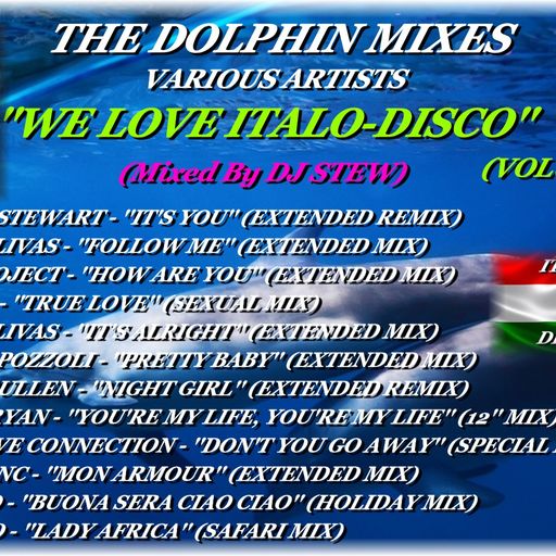THE DOLPHIN MIXES - VARIOUS ARTISTS - ''WE LOVE ITALO-DISCO'' (VOLUME 17)