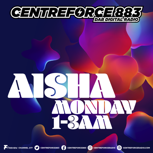 Aisha's House - 883.centreforce DAB+ - 06 - 01 - 2025 .mp3