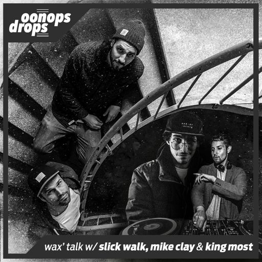 Oonops Drops - Wax' Talk Episode 1