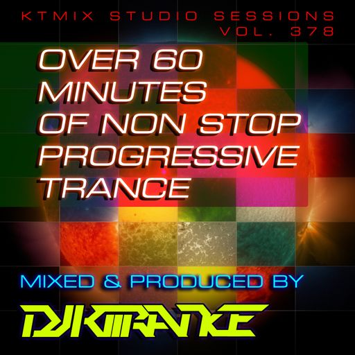 KT MIX STUDIO SESSIONS MIX 378 PROGRESSIVE TRANCE