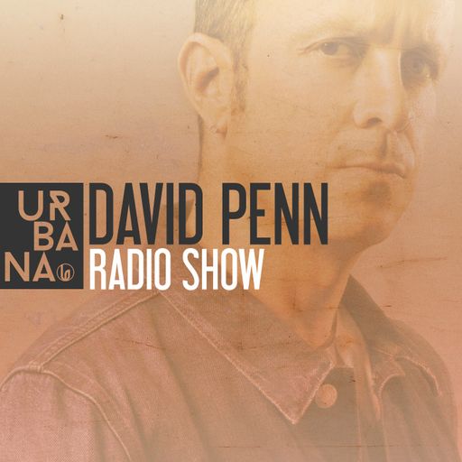 Urbana Radioshow con David Penn Capítulo #267 - ESPAÑOL