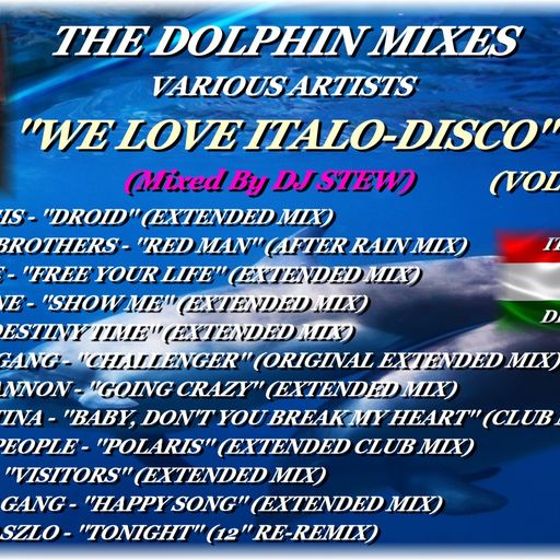 THE DOLPHIN MIXES - VARIOUS ARTISTS - ''WE LOVE ITALO-DISCO'' (VOLUME 9)