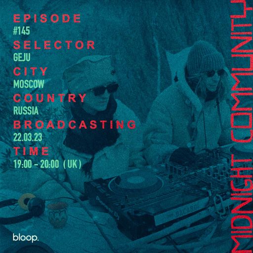 Midnight Community #145 w/ Geju - 22.03.23