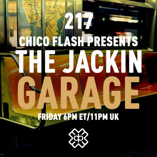 Chico Flash - The Jackin’ Garage (31/03/23)