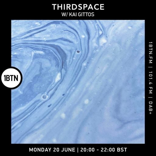 Third Space with Kai Gittos - 20.06.2022