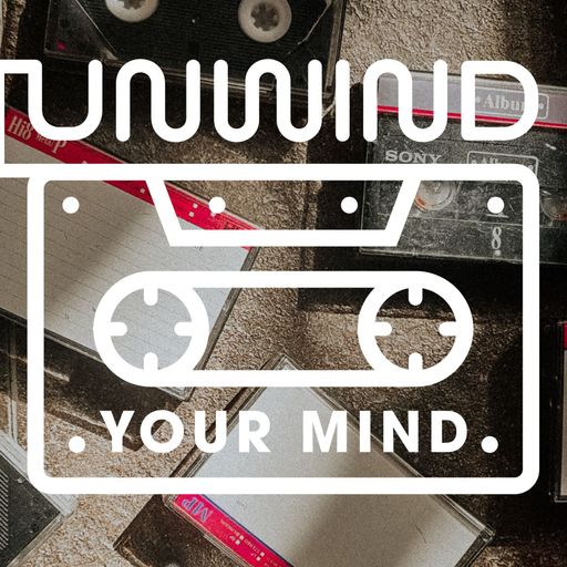 Unwind Your Mind (10th March 2022)