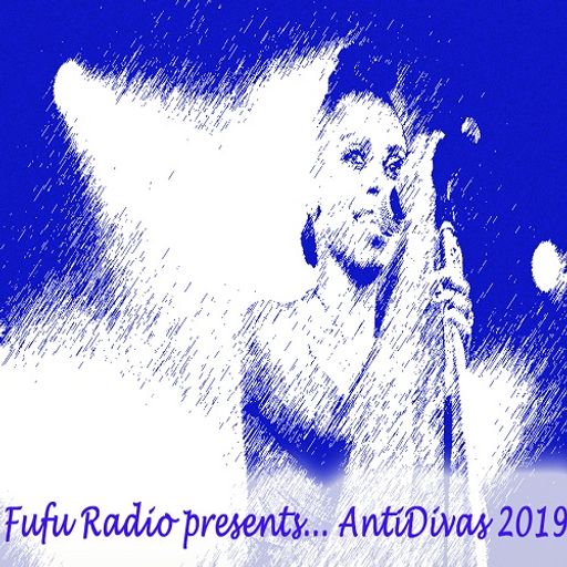 Fufu Radio presents... AntiDivas 2019 (17 December 2019)