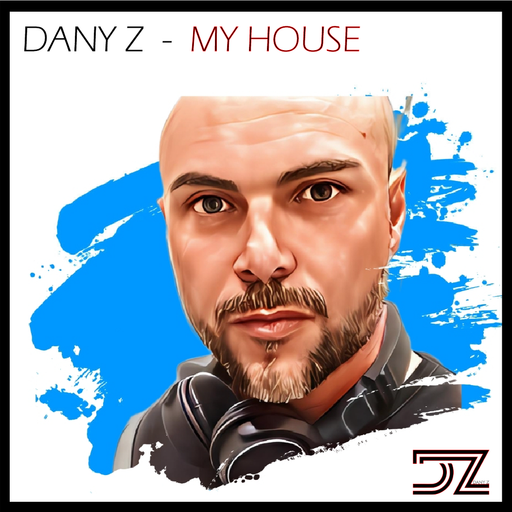 DANY Z	-	MY HOUSE