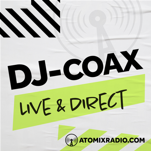 DJ Coax - 5/9/24 - Atomix Radio