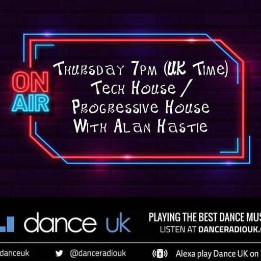 Alan Hastie - Tech & Progressive House Special - Dance UK - 17-10-2024