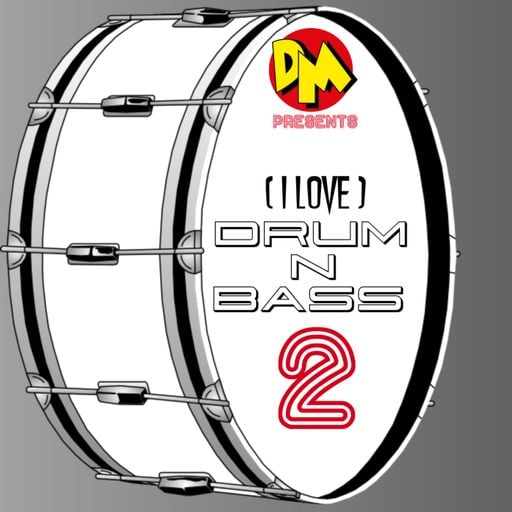 DM presents  "(I Love) DRUM N BASS 2"