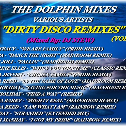 THE DOLPHIN MIXES - VARIOUS ARTISTS - ''DIRTY DISCO REMIXES'' (VOLUME 3)