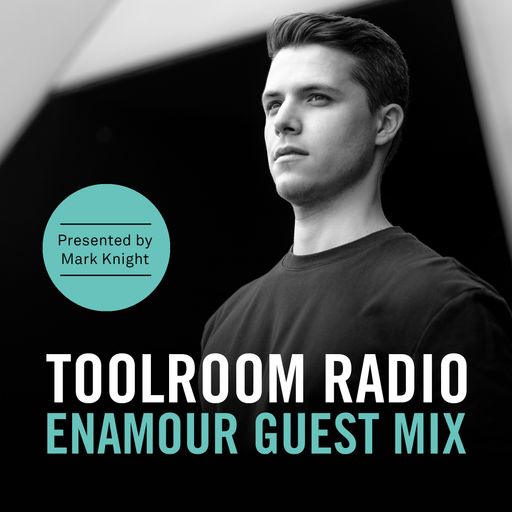 Toolroom Radio EP486 - Enamour Guest Mix