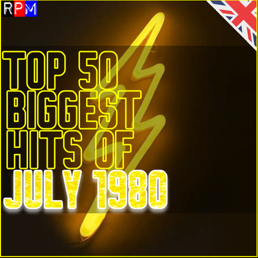 TOP 50 BIGGEST HITS OF JULY 1980 - UK