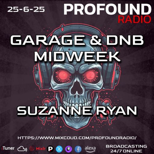 " BUST A MOVE" PROFOUND RADIO STATION GARAGE & DNB MIDWEEK 6/25/2025 SET#36
