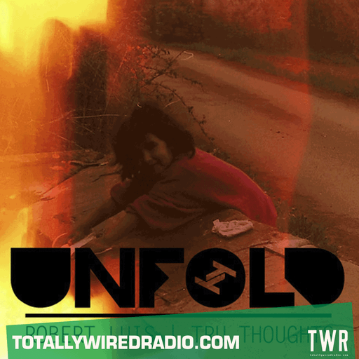 Tru Thoughts Presents Unfold - Robert Luis ~ 24.09.23