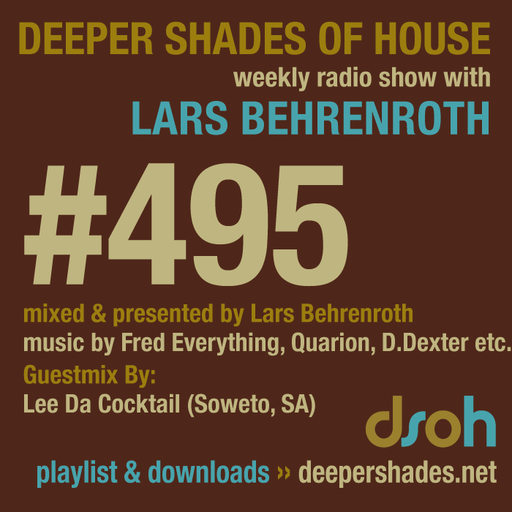 Deeper Shades Of House #495 w/ exclusive guest mix by LEE DA COCKTAIL