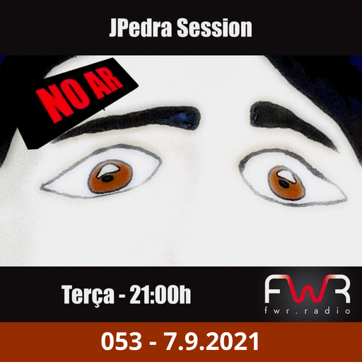 JPedra Session 053 - 7.9.2021