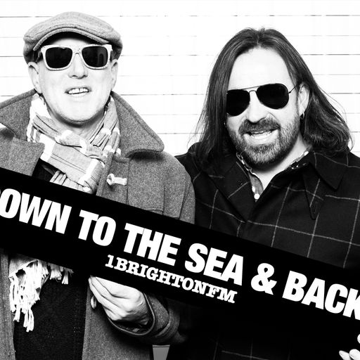 Down To The Sea And Back Radio Special - Balearic Mike & Kelvin Andrews - 1 Brighton FM - 28/04/2017