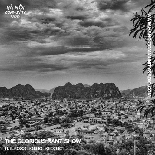 The Glorious Rant Show 11.11.23