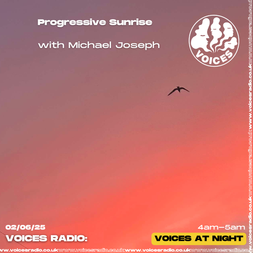 Progressive Sunrise w/ Michael Joseph - 02/06/25 - Voices Radio