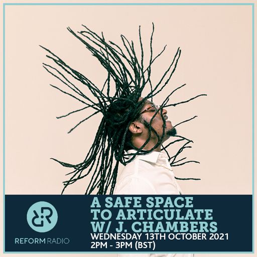 A Safe Space to ARTiculate w/ J. Chambers 13th October 2021