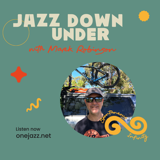 Mark Robinson presents: Jazz Down Under (30 March 2025)