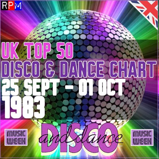 UK TOP 50 DISCO & DANCE SONGS : 25 SEPT-01 OCT 1983 *SELECT EXCLUSIVE TOP 50*