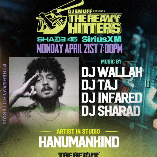 DJ Enuff presents The Heavy Hitter DJs (SXM Shade45) - 2025.04.21