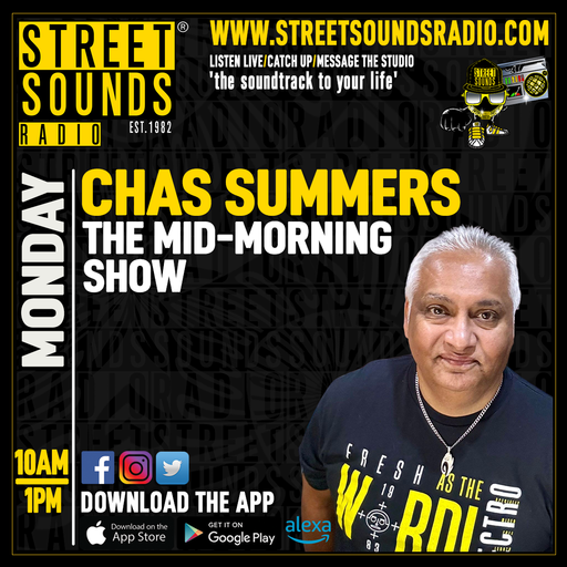Mid-Morning Show with Chas Summers on Street Sounds Radio 1000-1300 16/09/2024