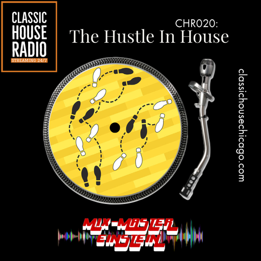 CHR020: The Hustle In House