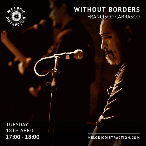 Without Borders with Francisco & Esteban (April '23)