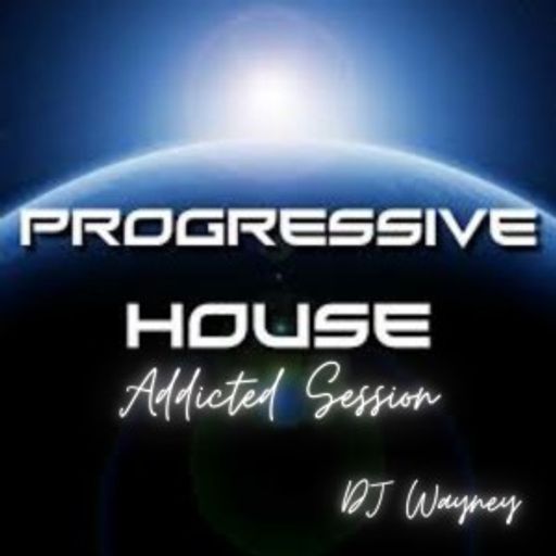Progressive House - Rainbow Warriors "Addicted Session" 01.05.2021