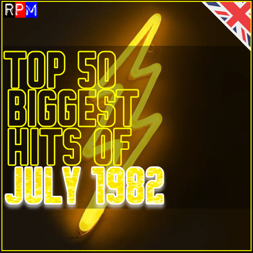 TOP 50 BIGGEST HITS OF JULY 1982 *SELECT EARLY ACCESS*
