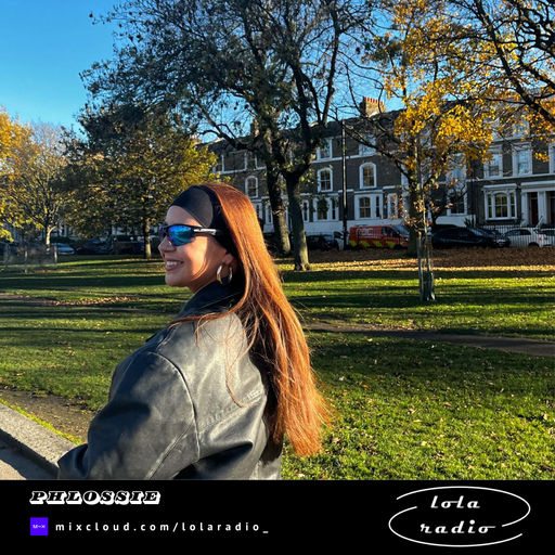 Lola Radio | Phlossie 011 | 31.03.25