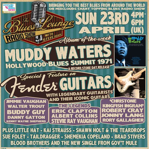 The Blues Lounge Radio Show Apr 23 2023 Fender Guitar Special and Muddy Waters Album of the week