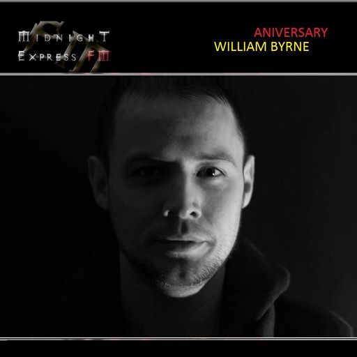 william byrne on Midnight Express FM (Anniversary) 5.0