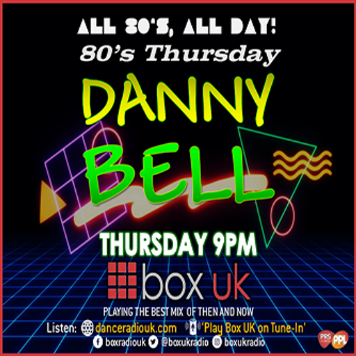Danny Bell - 80's Thursday - Box UK - 21-09-2023