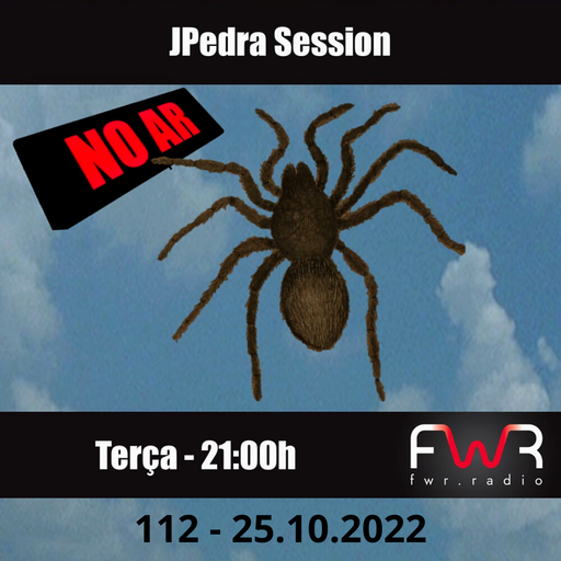 JPedra Session 112 - 25.10.2022