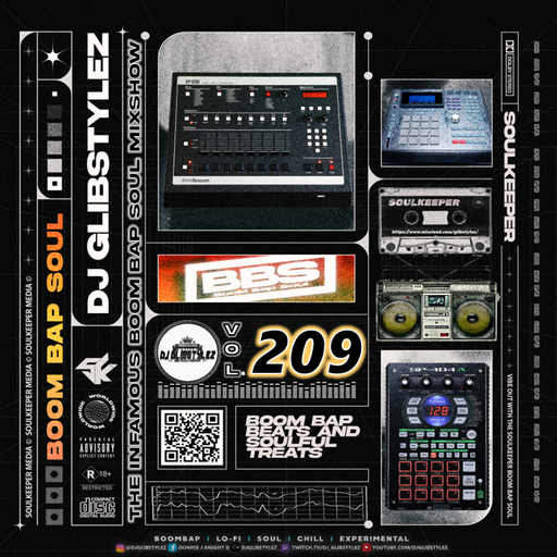 DJ GlibStylez - The INFAMOUS Boom Bap Soul Mixshow Vol.209