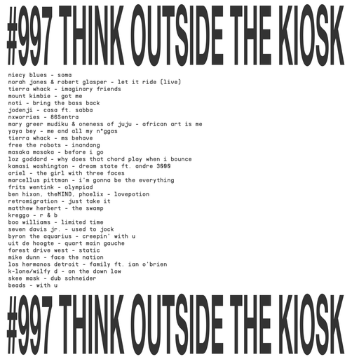 #997 NEW KAMASI WASHINGTON | FRITS WENTINK | TIERRA WHACK | SKEE MASK | NOTI | NIECY BLUES