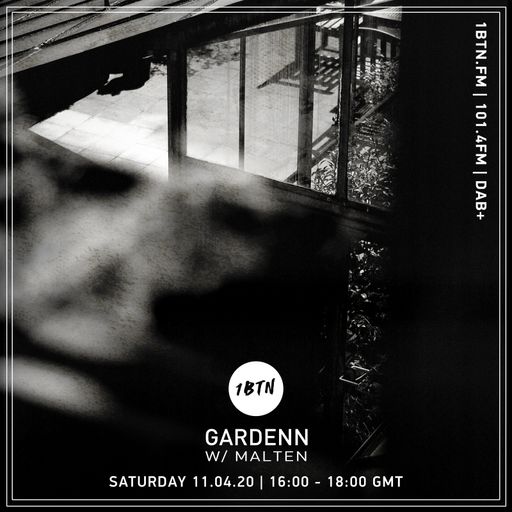 Gardenn with Malten - 11.04.2020