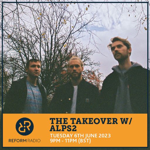 The Takeover w/ ALPS2 6th June 2023